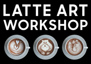 photo of three coffee latte art coffee cups with elaborate foam images and the words "latte art workshop"