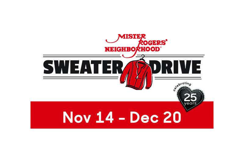 Logo for Mister Rogers' Neighborhood Sweater Drive depicting a red sweater and 25th anniversary emblem. Drive runs Nov 14 to Dec 20